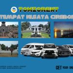 Destinasi Wisata Terbaik Di Cirebon Wajib Dikunjungi Dengan Mobil Sewa tempat destinasi wisata terbaik di cirebon